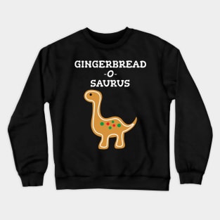 Cute Gingerbread Cookie Christmas Dinosaur Crewneck Sweatshirt